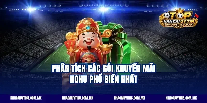 Phân tích các gói khuyến mãi nohu phổ biến nhất