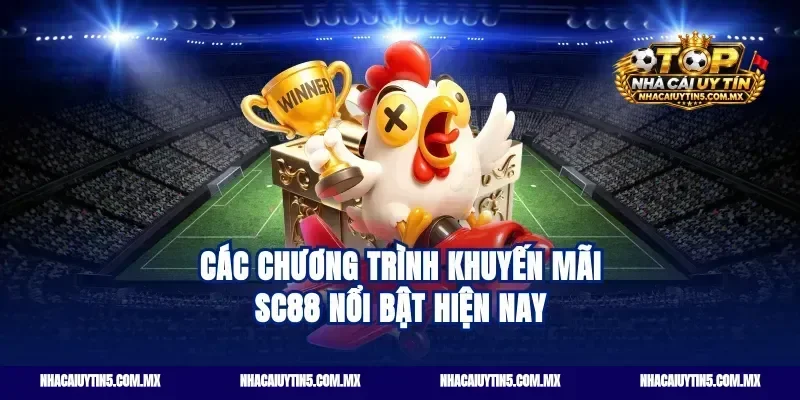 Các chương trình khuyến mãi SC88 nổi bật hiện nay