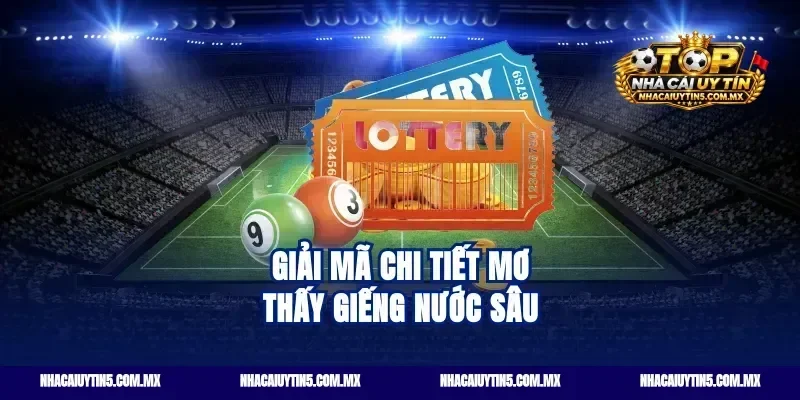 Giải mã chi tiết mơ thấy giếng nước sâu